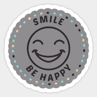 Smile and Be Happy Sticker